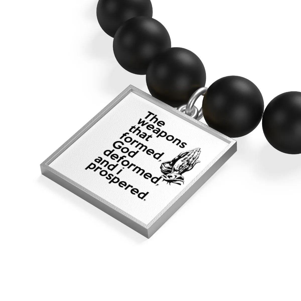 The Weapons That Formed (praying hands) ...sacred reminder everyday Matte Onyx Bracelet