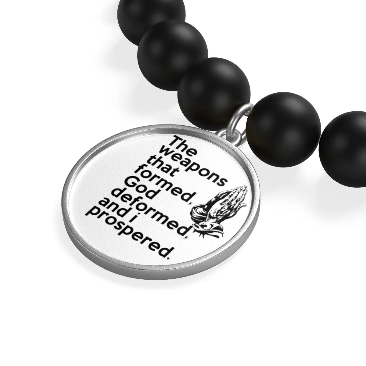 The Weapons That Formed (praying hands) ...sacred reminder everyday Matte Onyx Bracelet